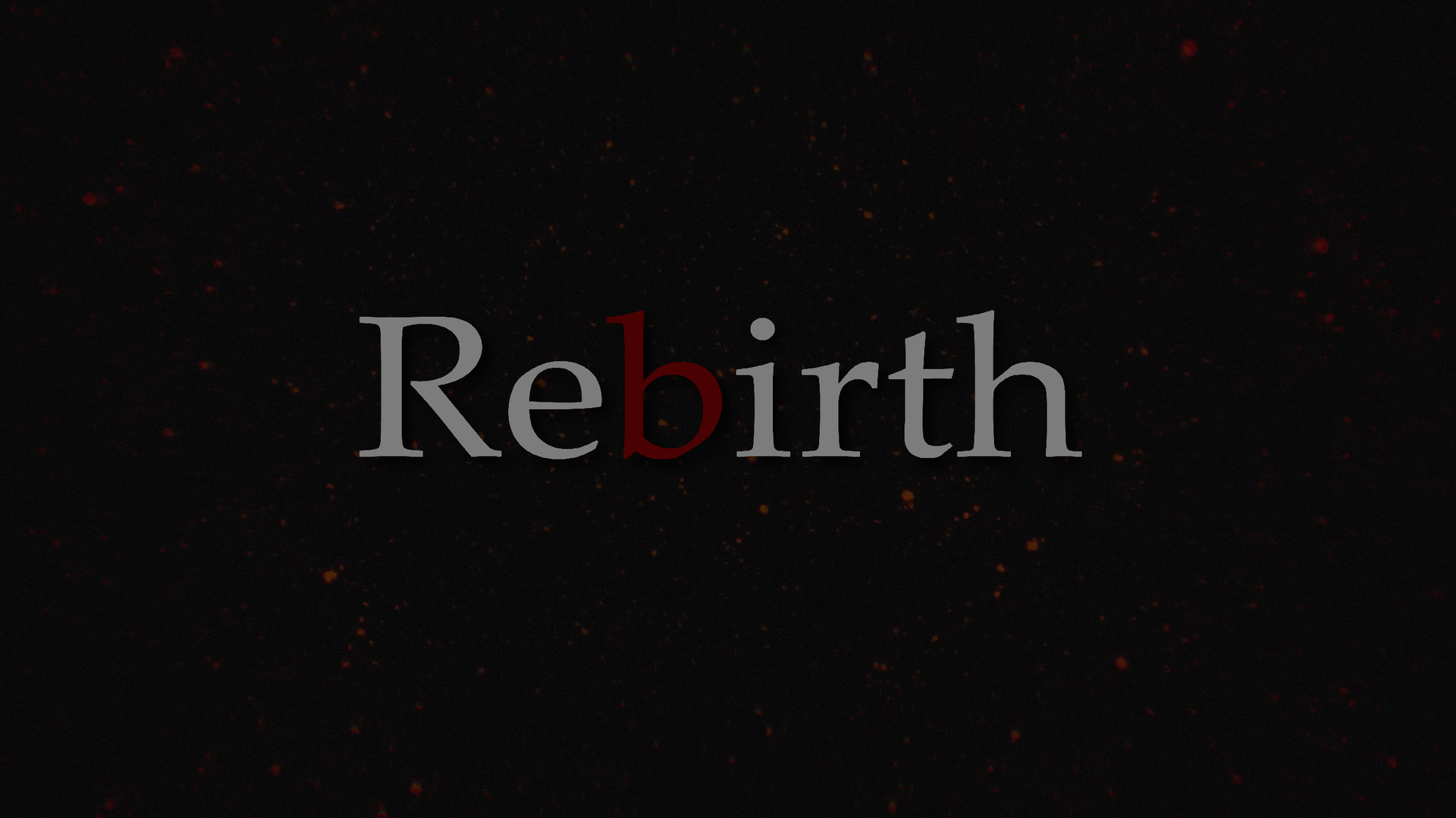 Rebirth
