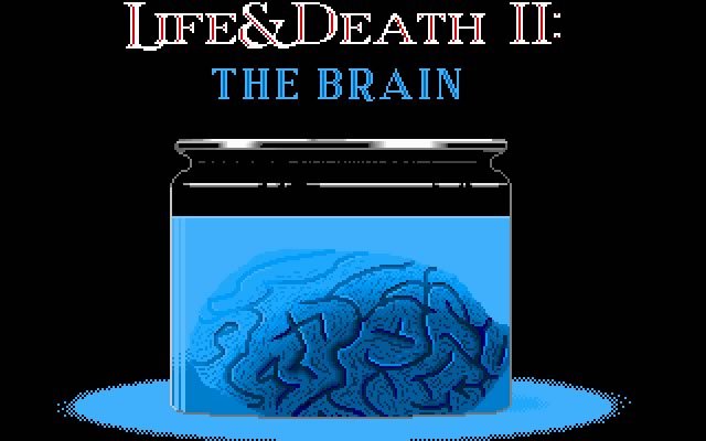 Life &amp; Death II: The Brain