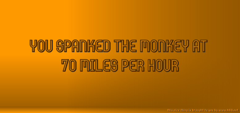 Spank the Monkey