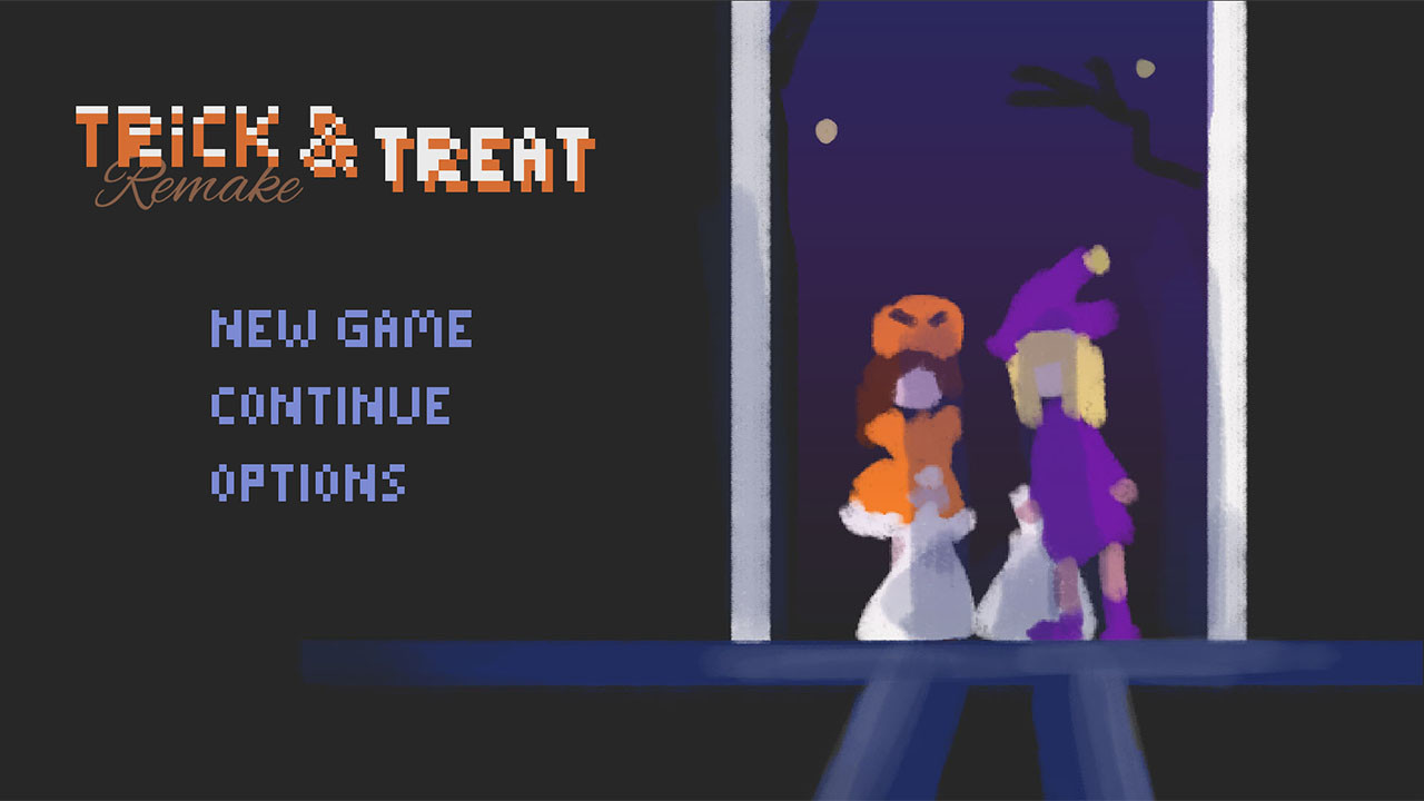 Trick &amp; Treat Remake
