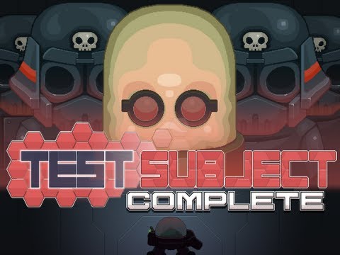 Test Subject Complete