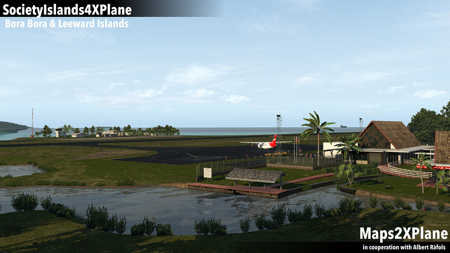 X-Plane 11: Aerosoft – Society Islands XP: Bora Bora &amp; Leeward Islands