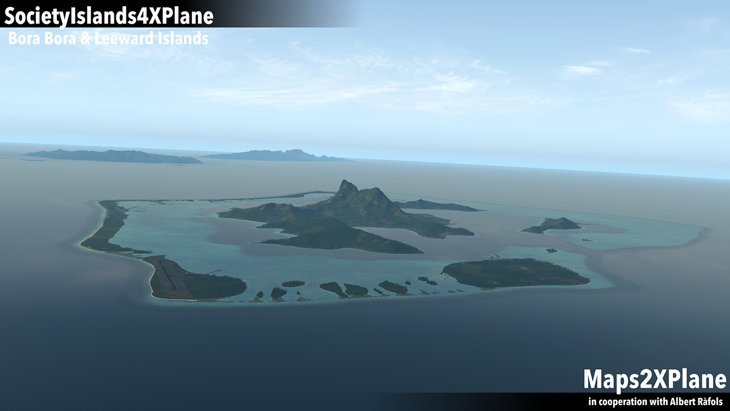 X-Plane 11: Aerosoft – Society Islands XP: Bora Bora &amp; Leeward Islands