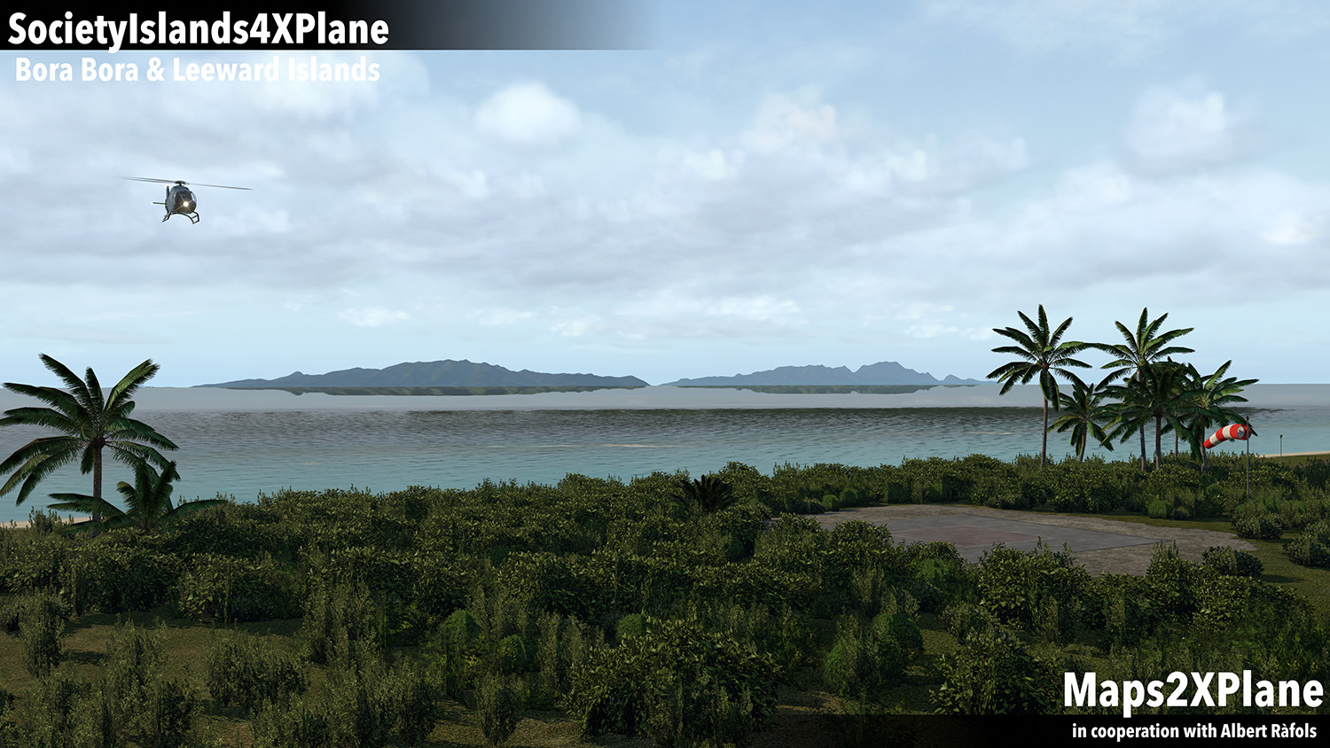 X-Plane 11: Aerosoft – Society Islands XP: Bora Bora &amp; Leeward Islands