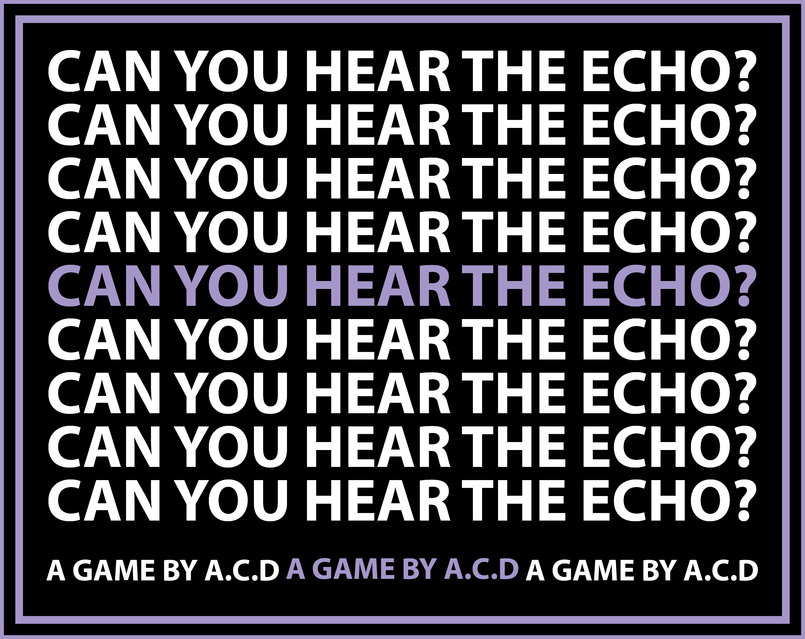 Can You Hear the Echo?