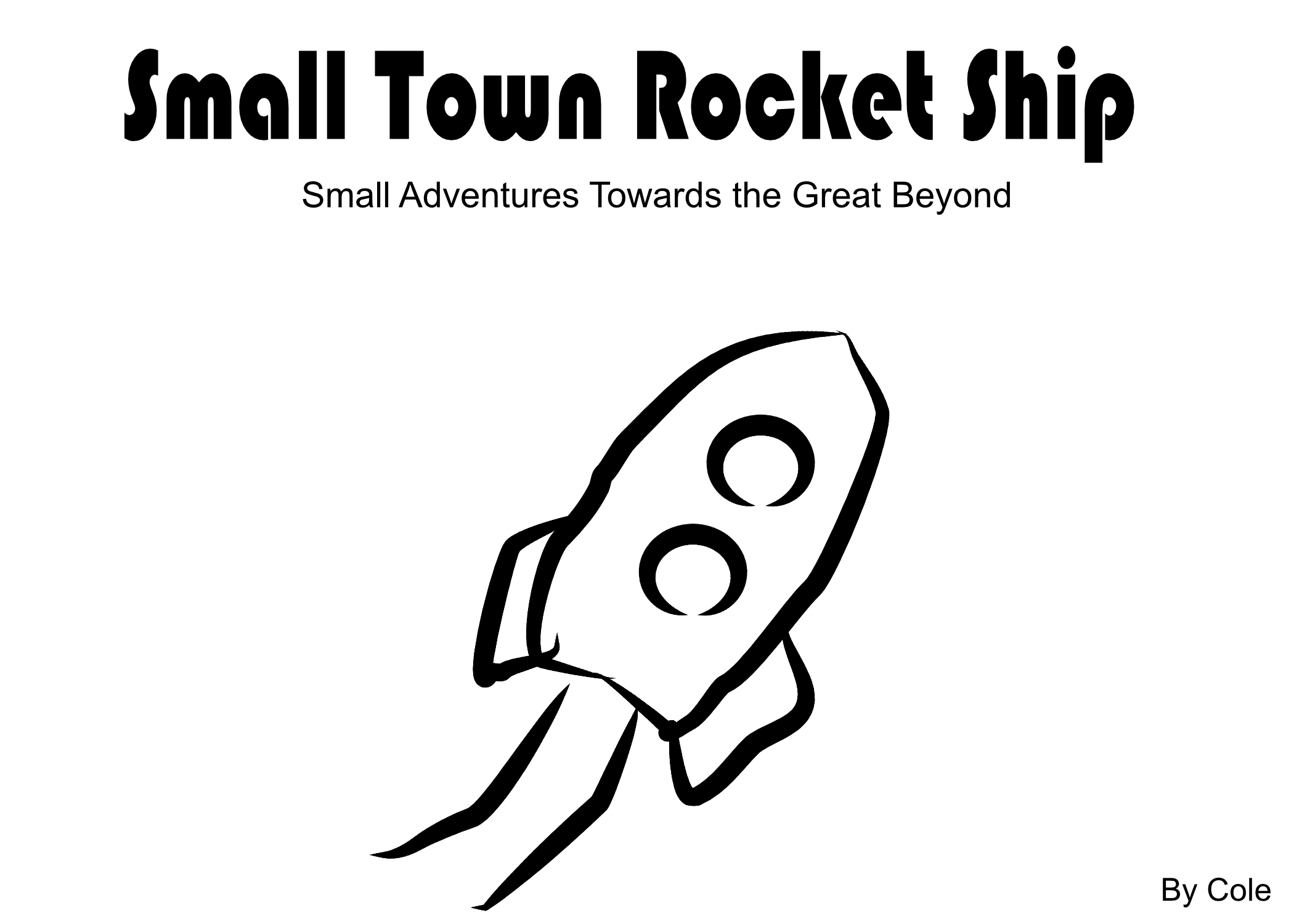 Small Town Rocket Ship
