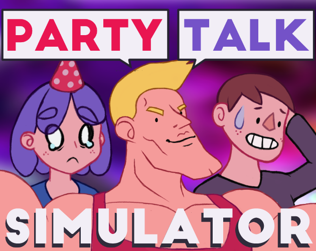 Party Talk Simulator