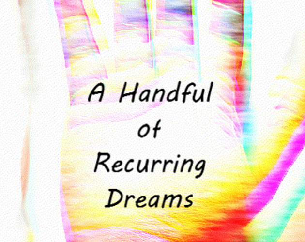 A Handful of Recurring Dreams
