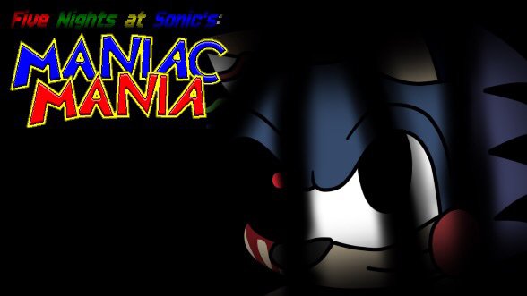 Five Nights at Sonic’s Maniac Mania