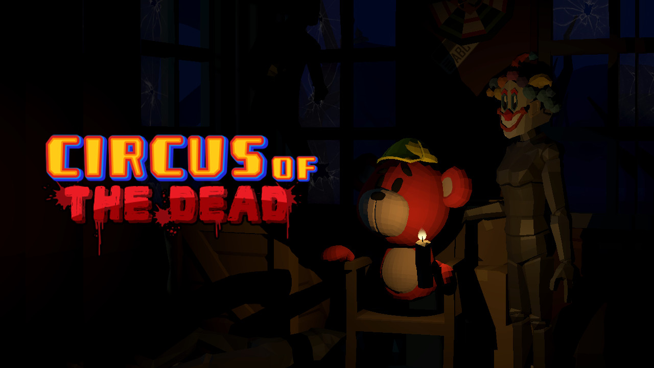 Lockdown VR: Circus of the Dead