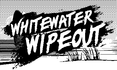 Whitewater Wipeout