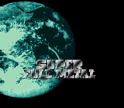 Super Full Metal