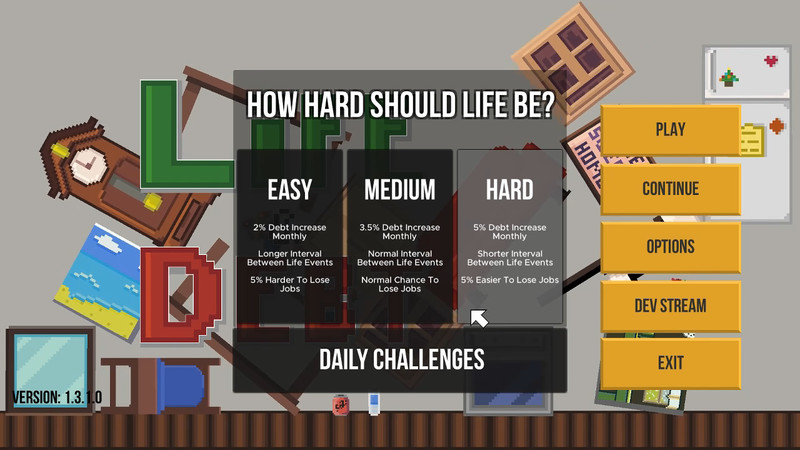 Life &amp; Debt: A Real Life Simulator