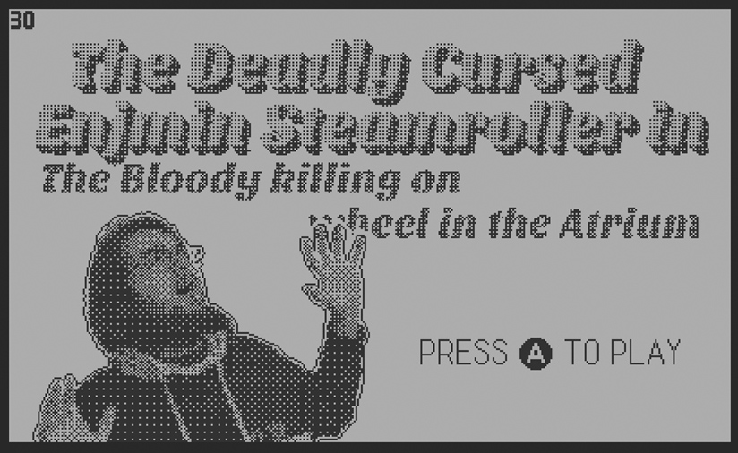 The Deadly Cursed Enjmin Steamroller in: The Bloody Killing on Wheel in the Atrium