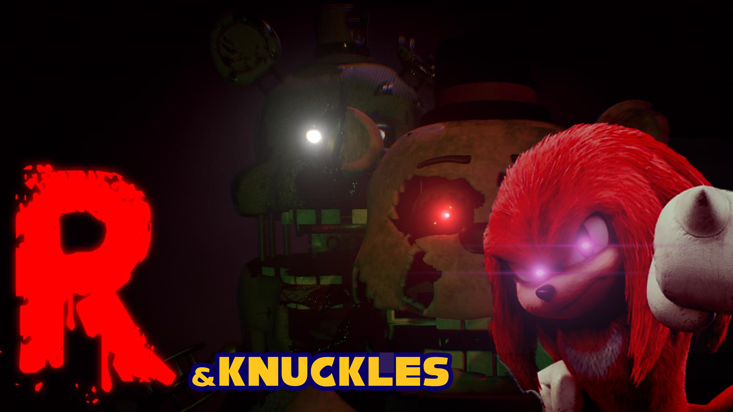 Final Nights Redux and Knuckles