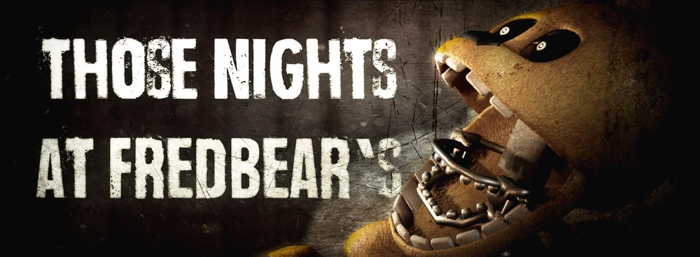 Those Nights at Fredbear’s
