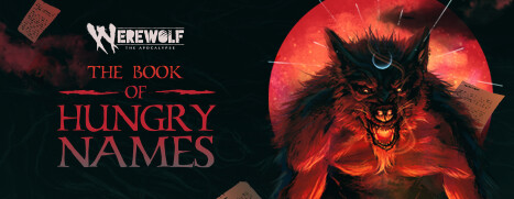 Werewolf: The Apocalypse – The Book of Hungry Names
