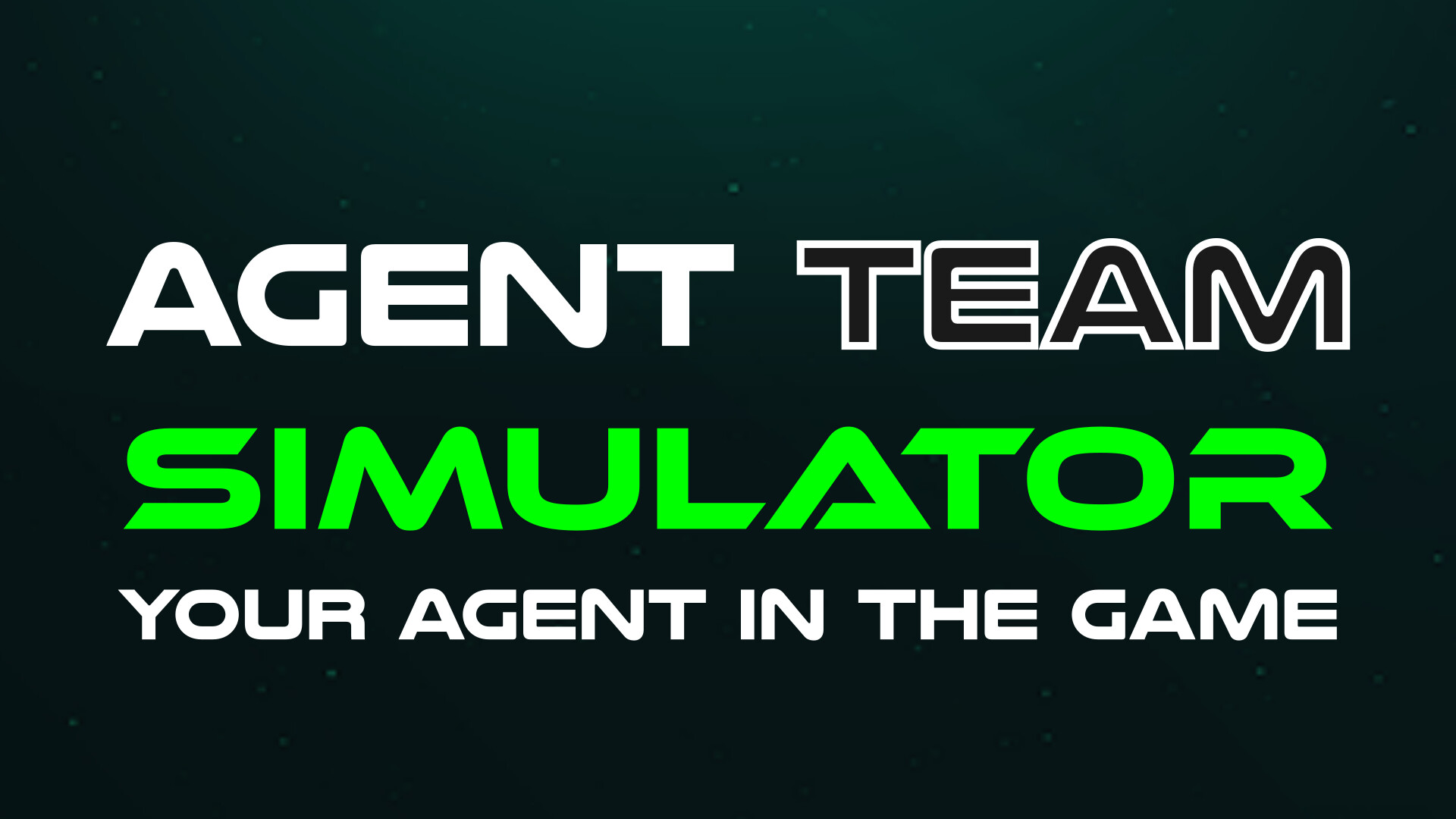 Agent Team Simulator: Your Agent in the Game