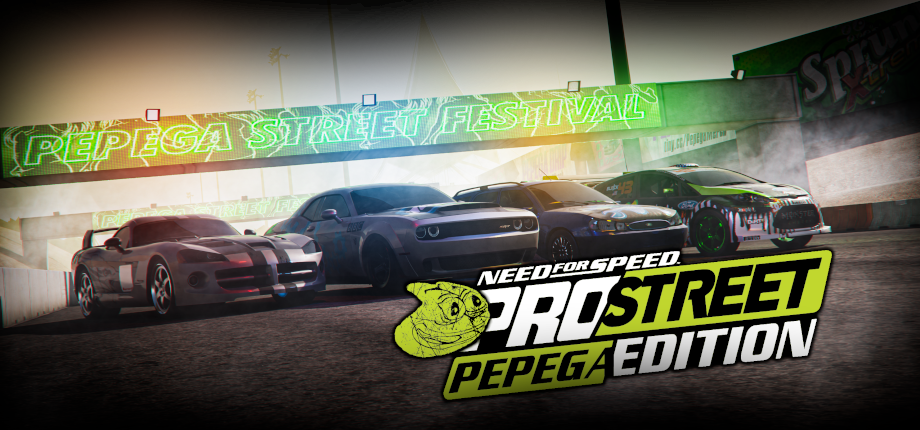 Need For Speed Pro Street Pepega Edition