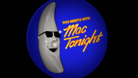 Five Nights with Mac Tonight