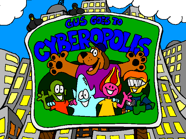 Gus Goes to Cyberopolis