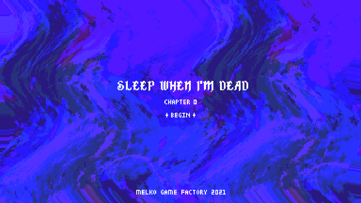 Sleep When I’m Dead: Chapter 0