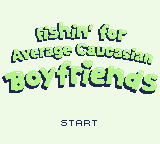 Fishin’ for Average Caucasian Boyfriends