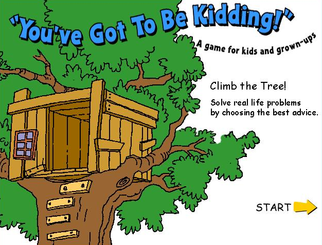 You’ve Got To Be Kidding!