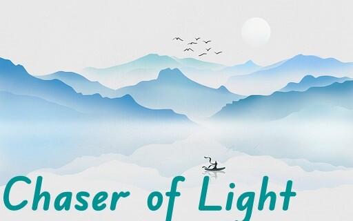 Chaser of Light