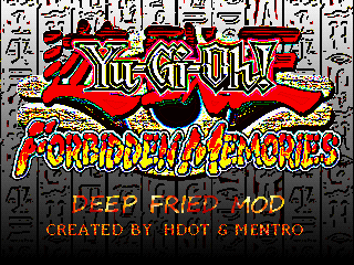 Yu-Gi-Oh! Forbidden Memories: Deep Fried Mod