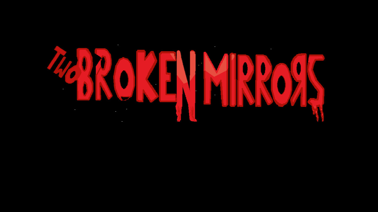 Two Broken Mirrors