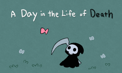 A Day in the Life of Death