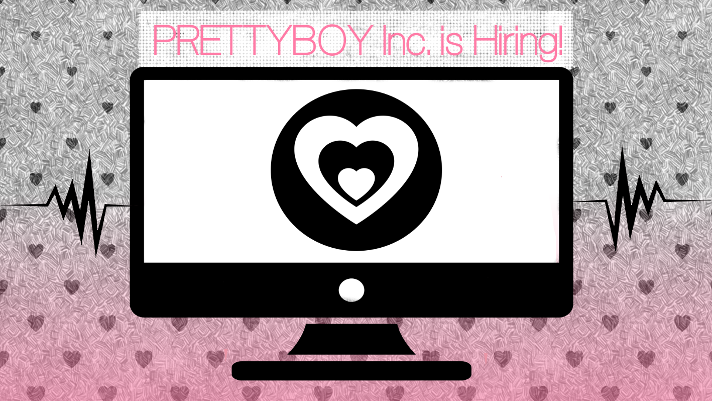 Prettyboy Inc. is Hiring!