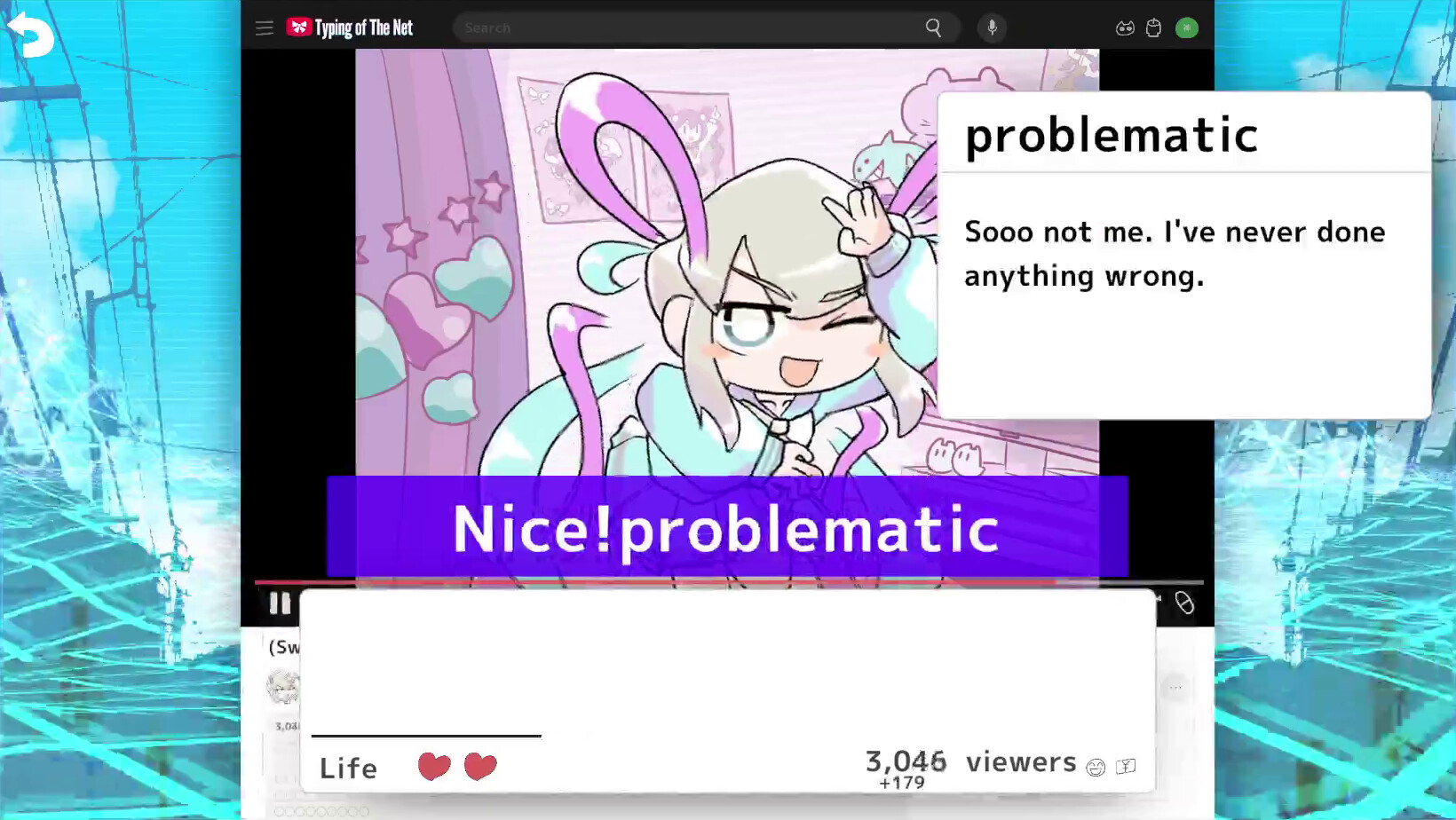 Needy Streamer Overload: Typing of The Net