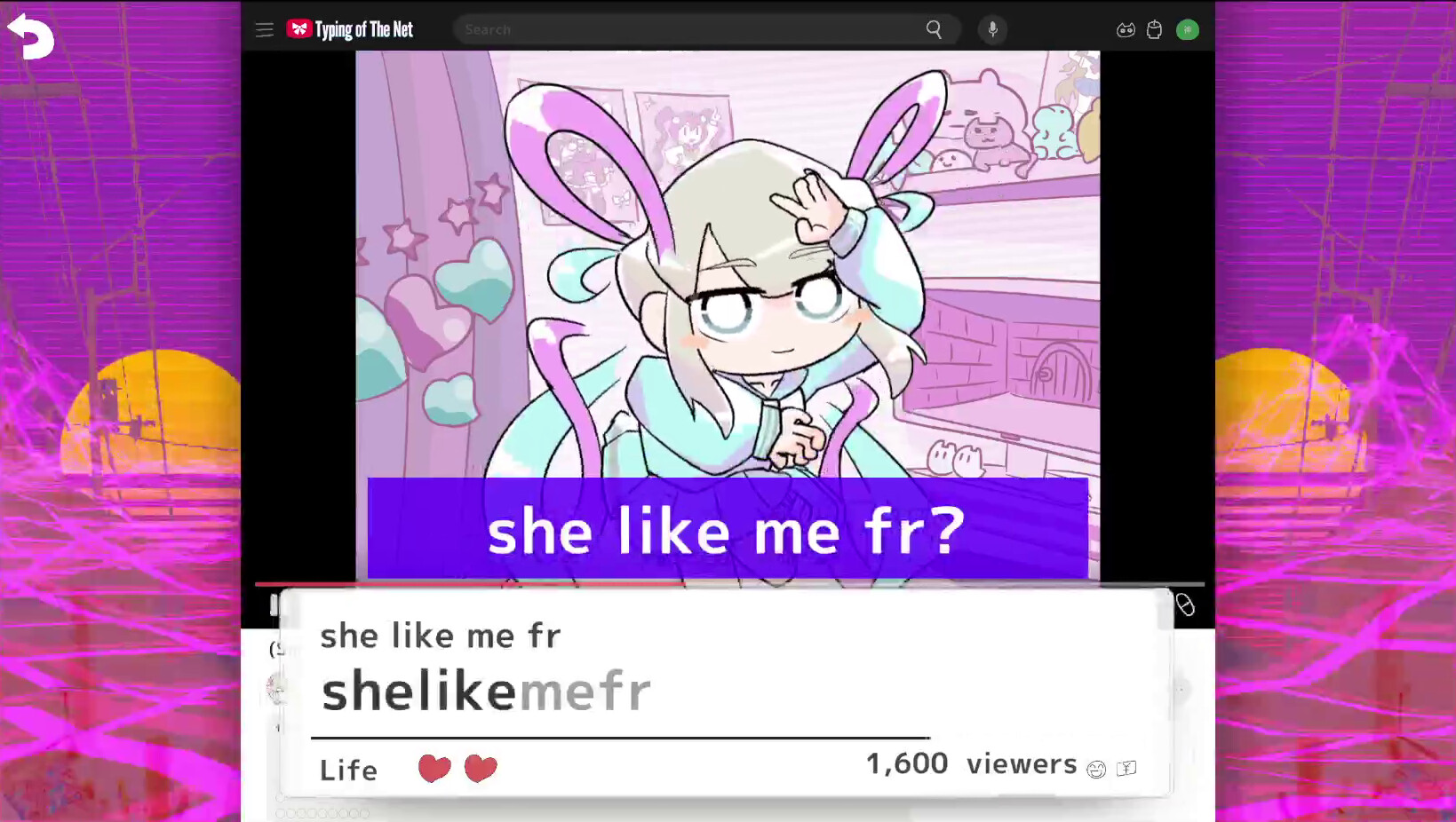 Needy Streamer Overload: Typing of The Net