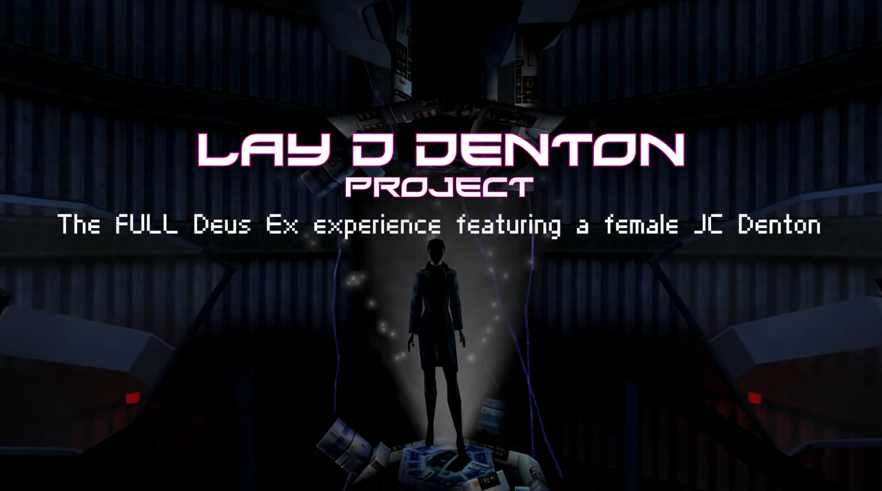 Deus Ex: Lay D Denton Project
