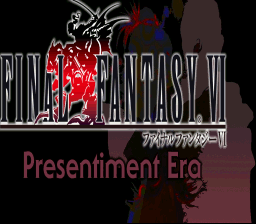 Final Fantasy VI: Presentiment Era