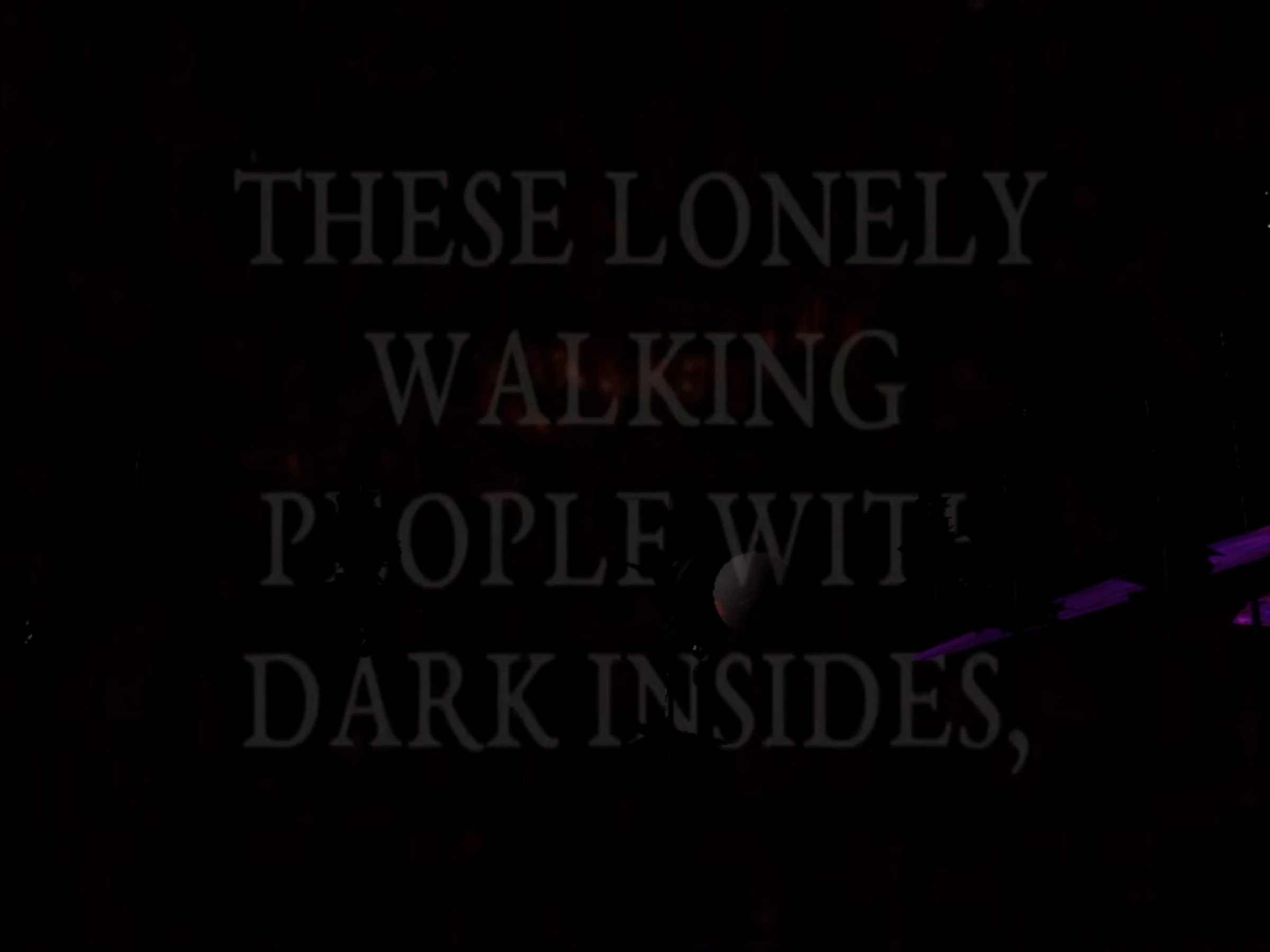 The Dark is a Soft, Warm Pressure