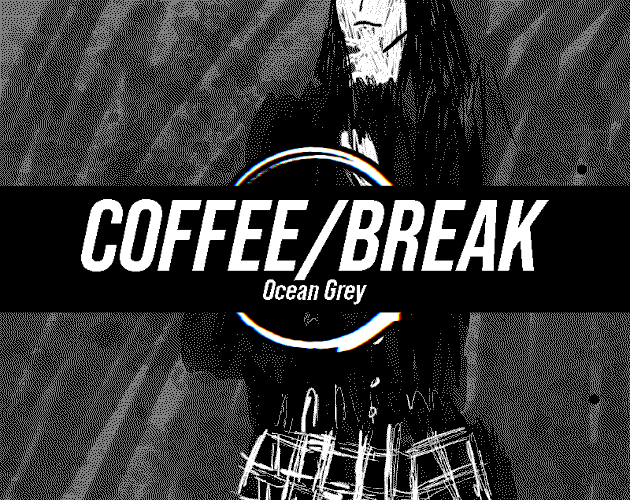 Coffee/Break: Ocean Grey