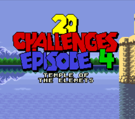 20 Challenges: Episode 4 – Temple of the Elements