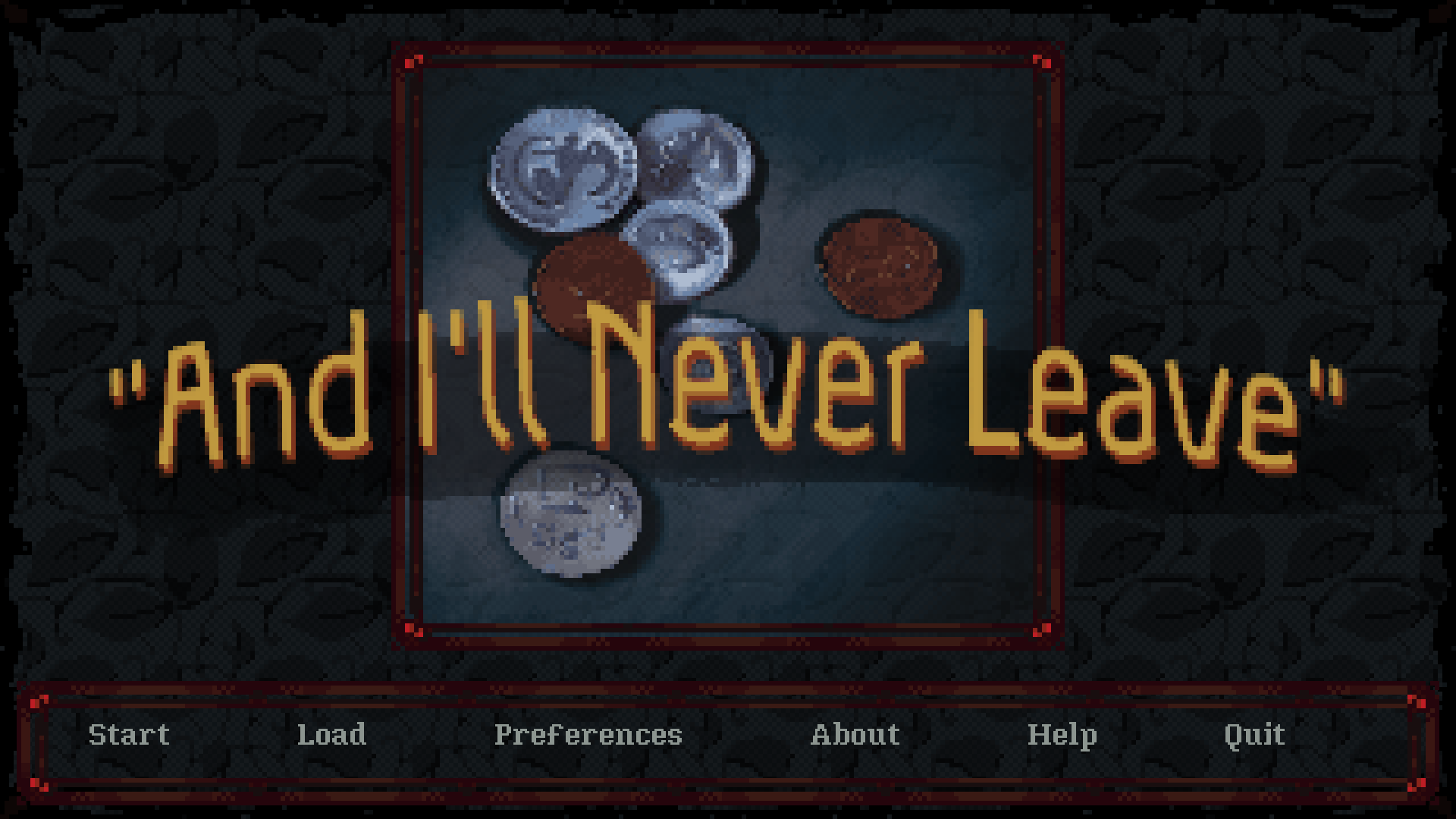 And I’ll Never Leave