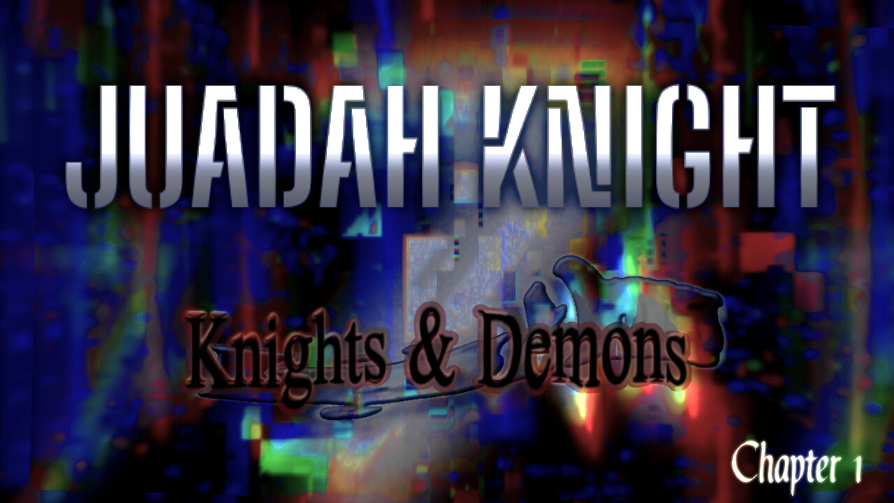 Judah Knight: Knights &amp; Demons – Chapter 1