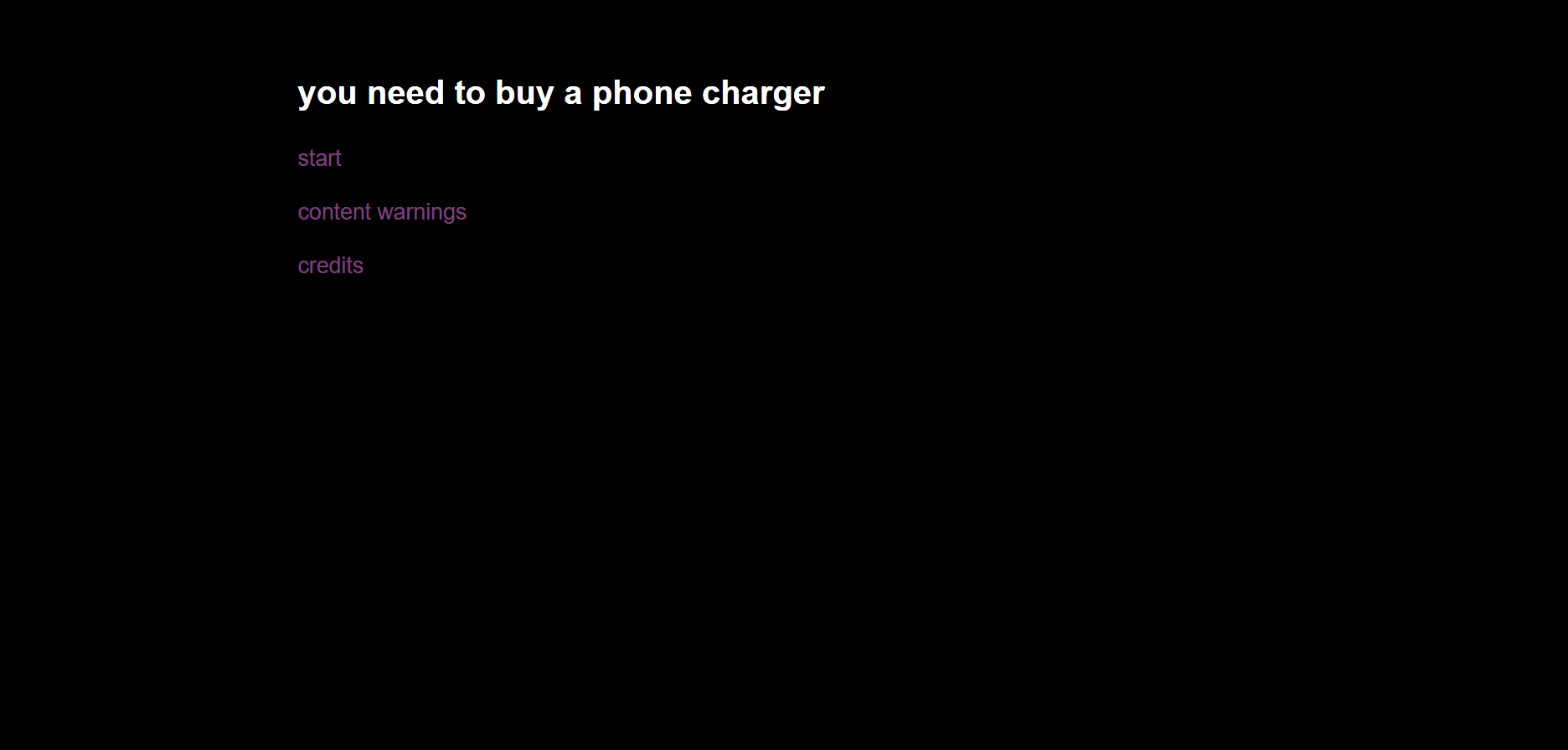 You need to Buy a Phone Charger