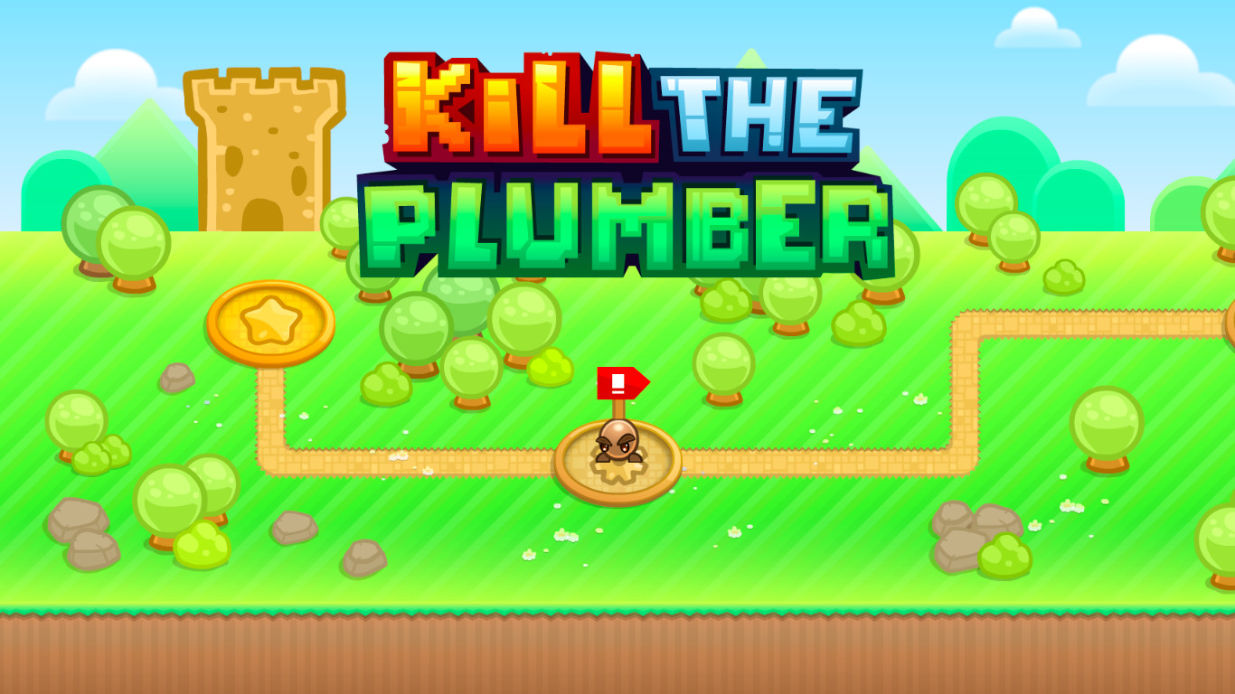 Kill the Plumber