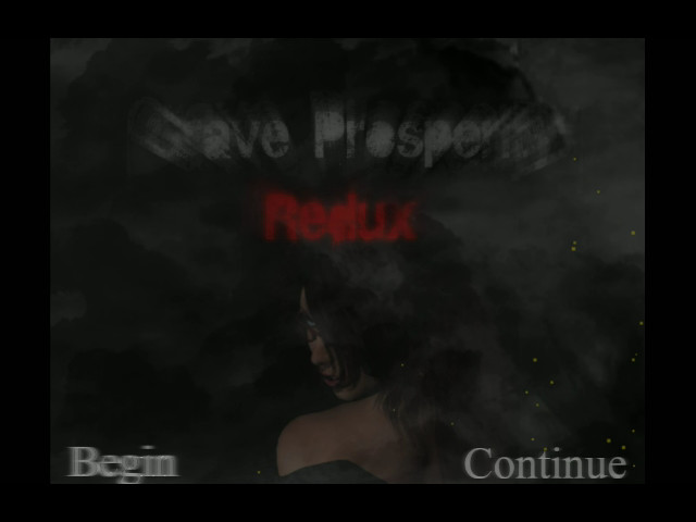 Grave Prosperity: Redux- part 1
