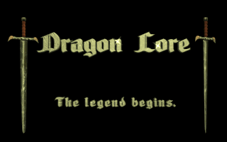 Dragon Lore: The Legend Begins