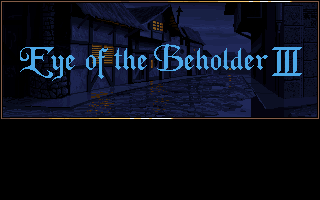 Eye of the Beholder III: Assault on Myth Drannor